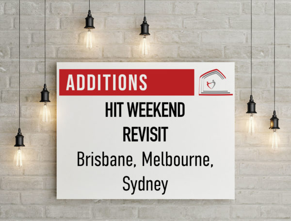 HIT Weekend Revisit Ticket, Brisbane, Melbourne, Sydney